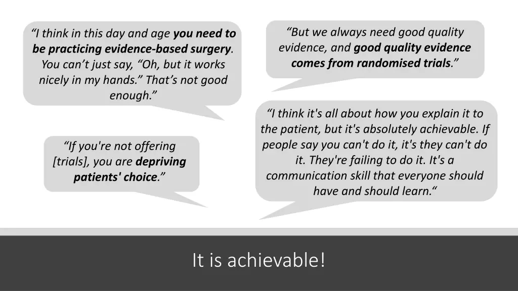 but we always need good quality evidence and good