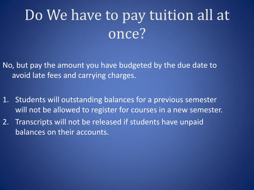 do we have to pay tuition all at once
