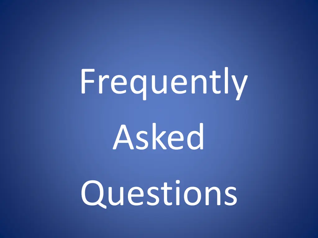 frequently asked questions