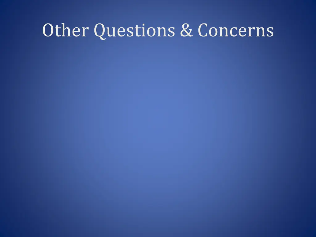 other questions concerns