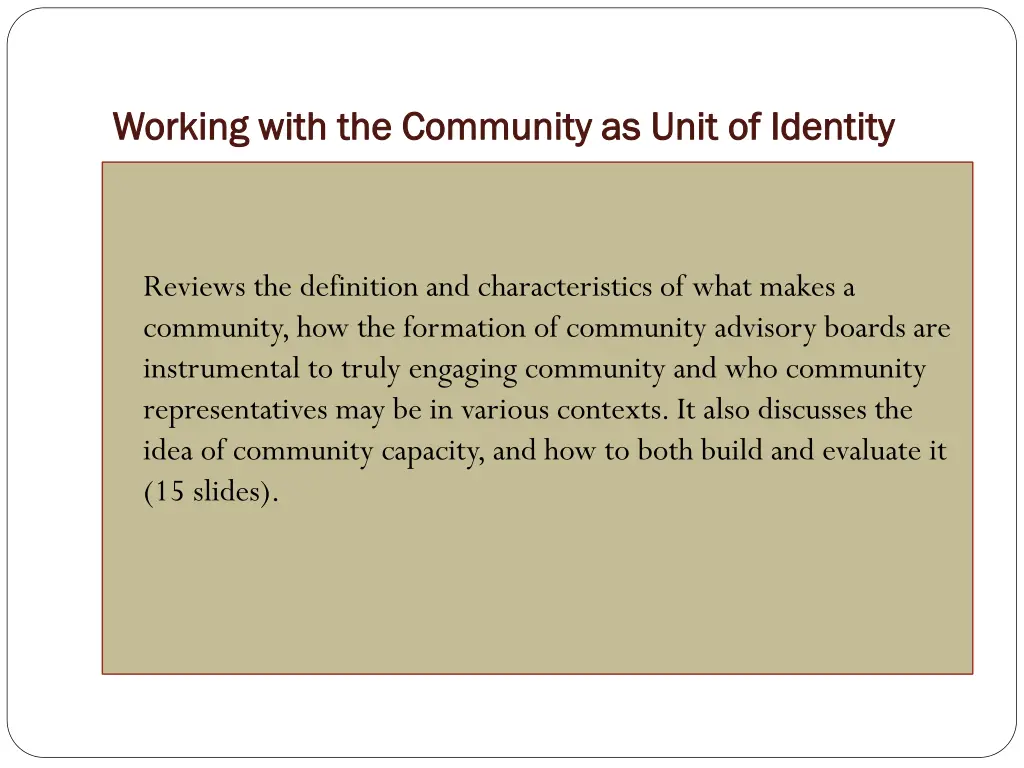 working with the community as unit of identity