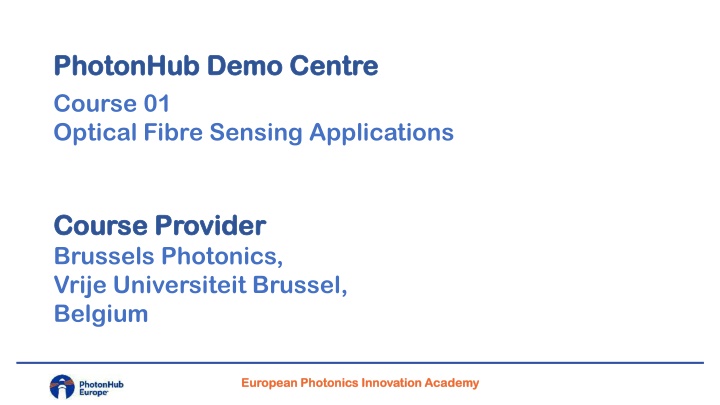 photonhub demo centre photonhub demo centre