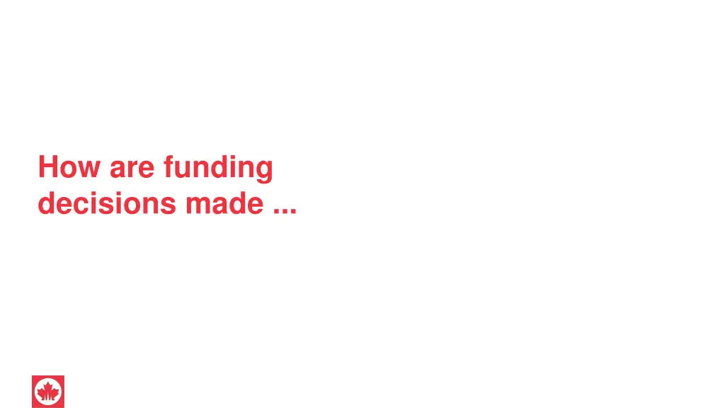 how are funding decisions made