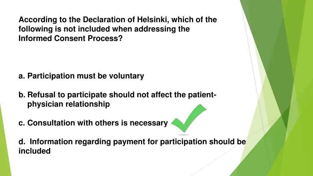 according to the declaration of helsinki which