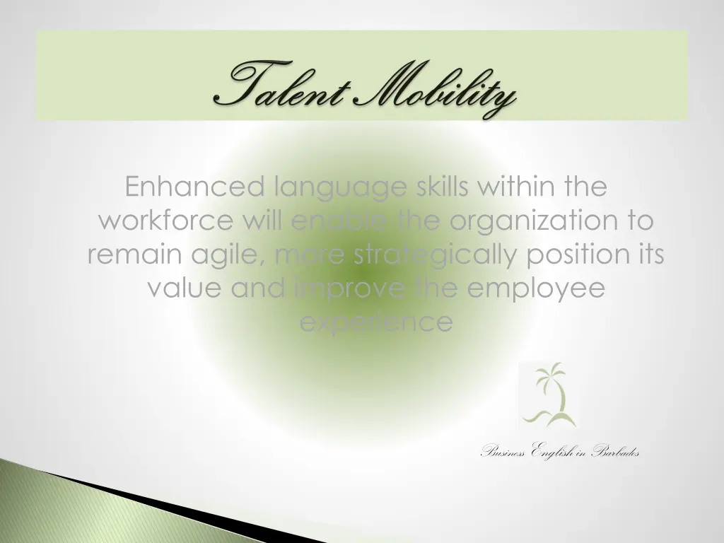 enhanced language skills within the workforce