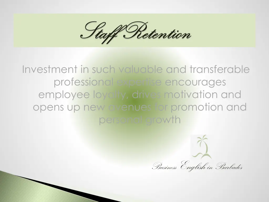investment in such valuable and transferable