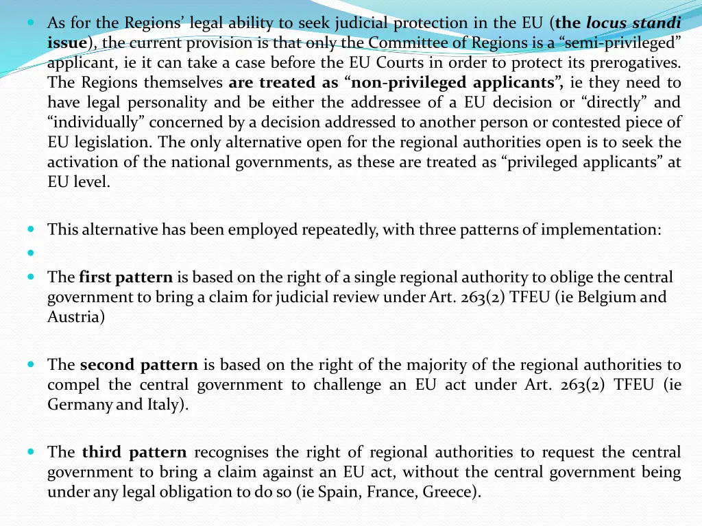 as for the regions legal ability to seek judicial