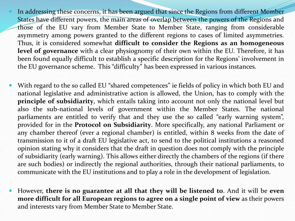 in addressing these concerns it has been argued