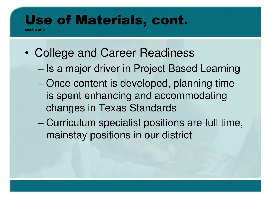 use of materials cont slide 3 of 3
