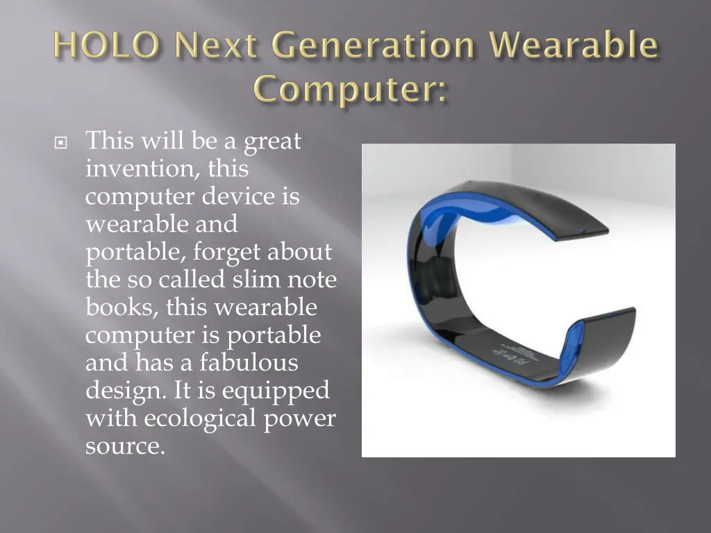 this will be a great invention this computer