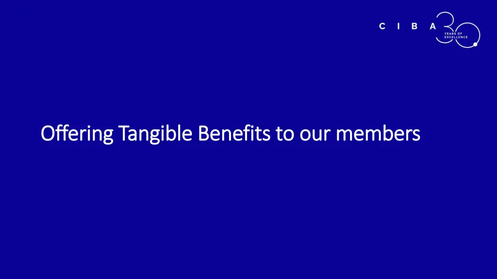 offering tangible benefits to our members