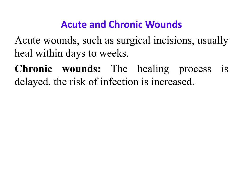 acute and chronic wounds acute wounds such