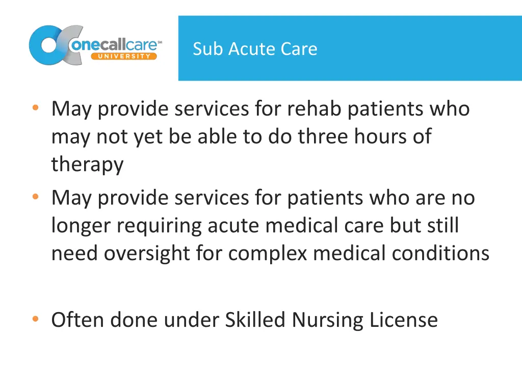 sub acute care