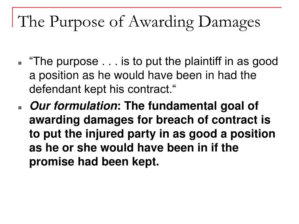 the purpose of awarding damages