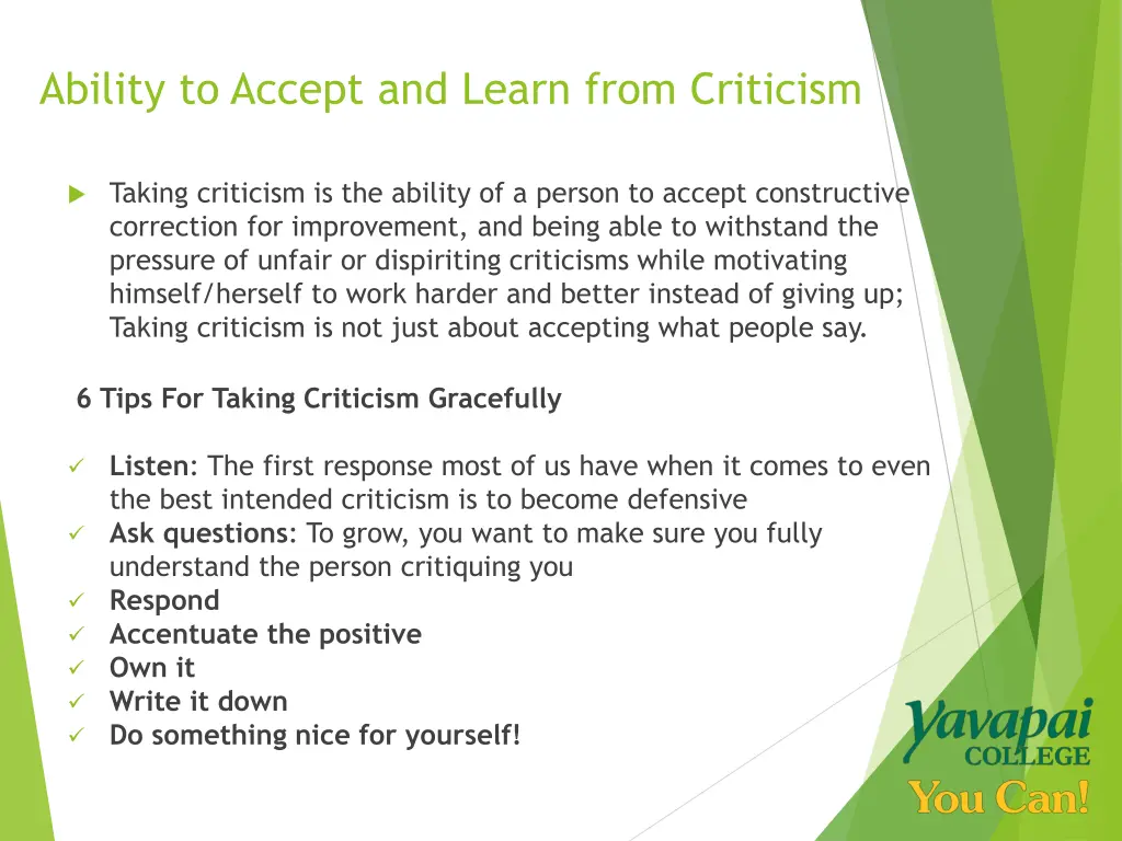 ability to accept and learn from criticism