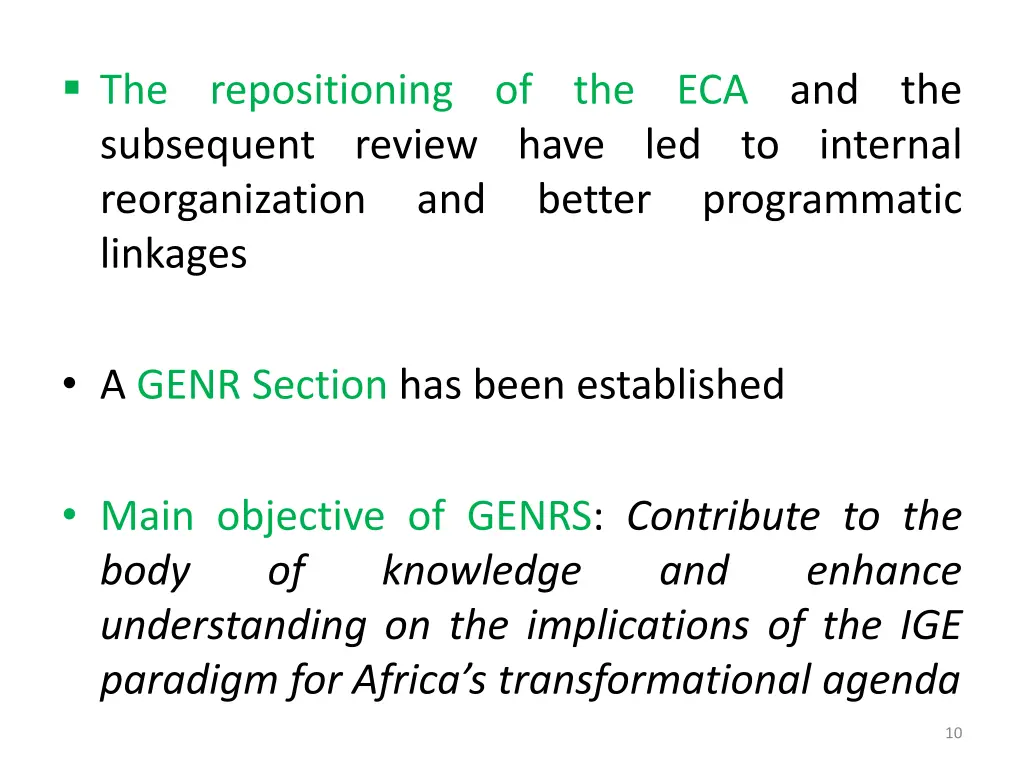 the repositioning of the eca and the subsequent