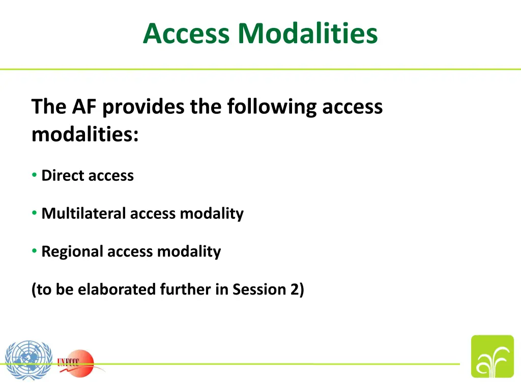 access modalities