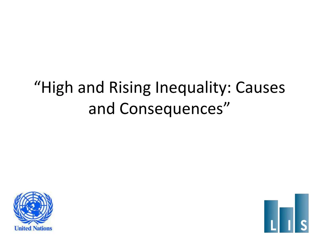 high and rising inequality causes and consequences
