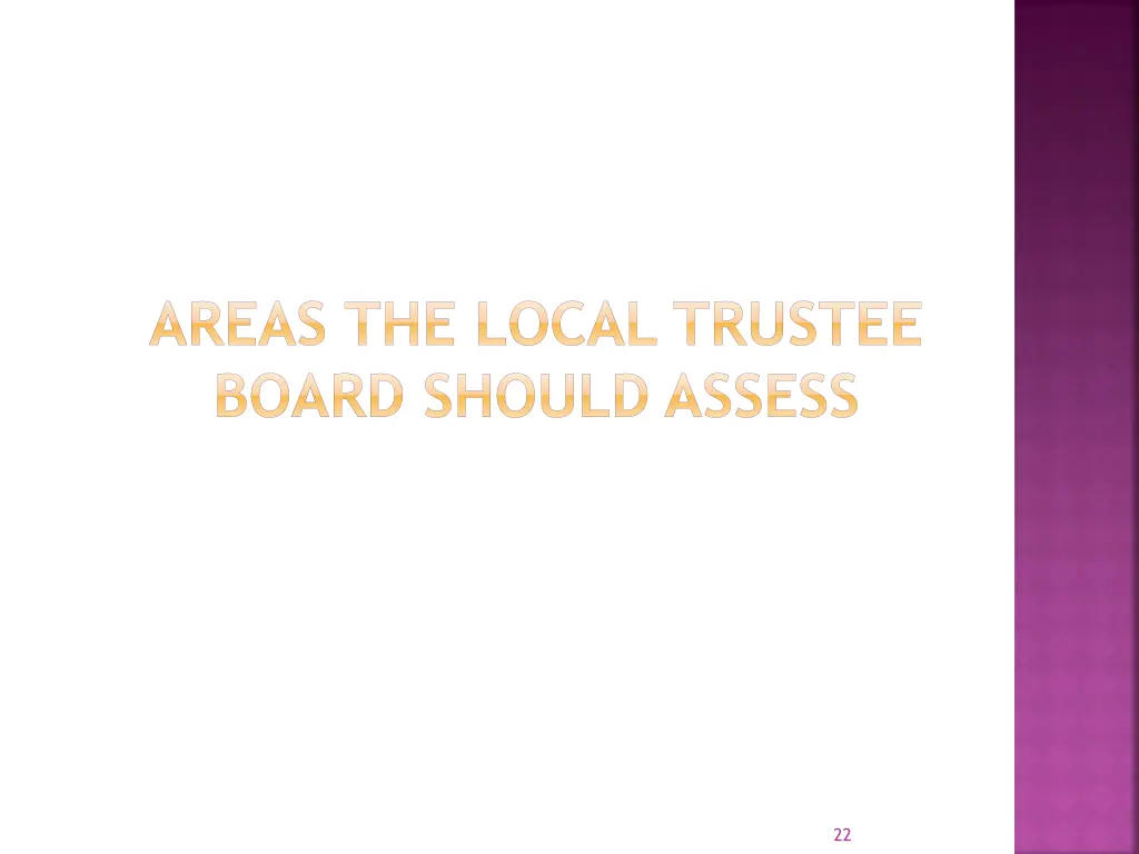 areas the local trustee board should assess