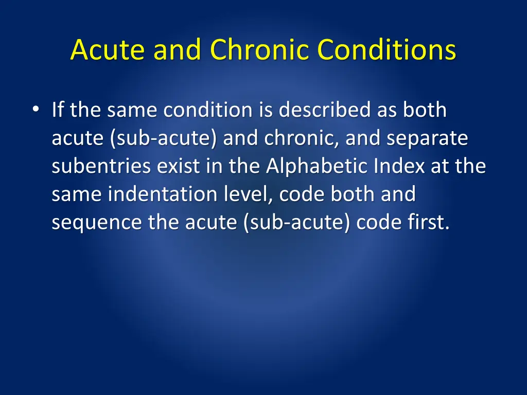acute and chronic conditions