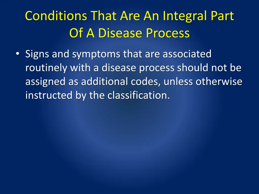 conditions that are an integral part of a disease