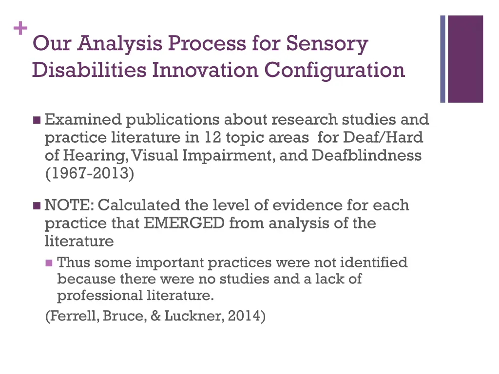 our analysis process for sensory disabilities