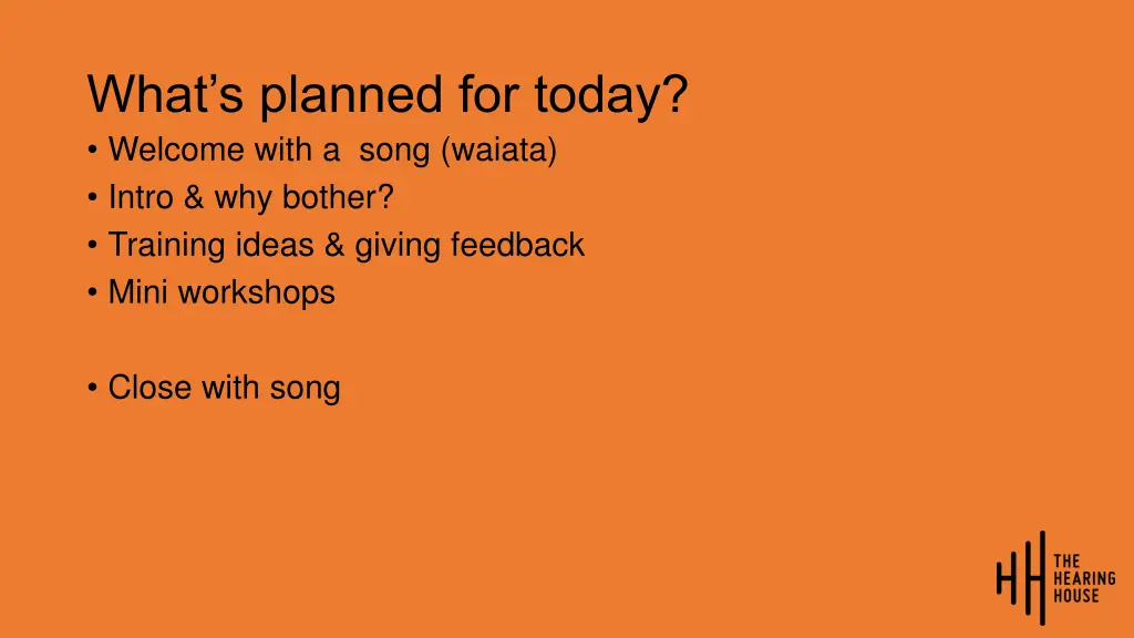what s planned for today welcome with a song