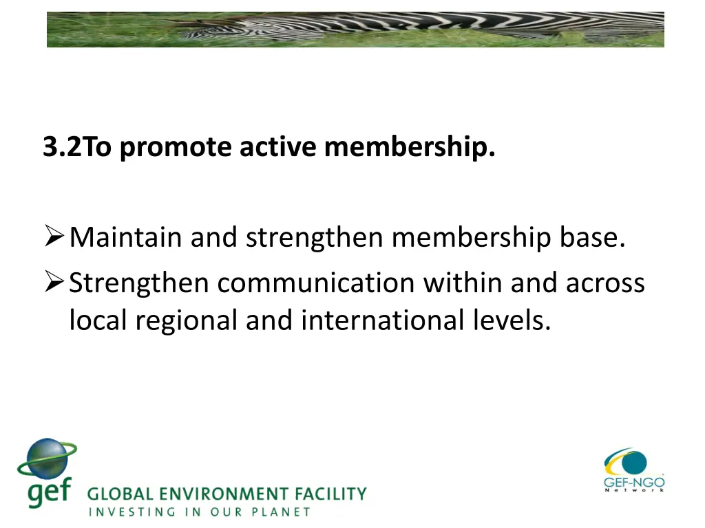 3 2to promote active membership