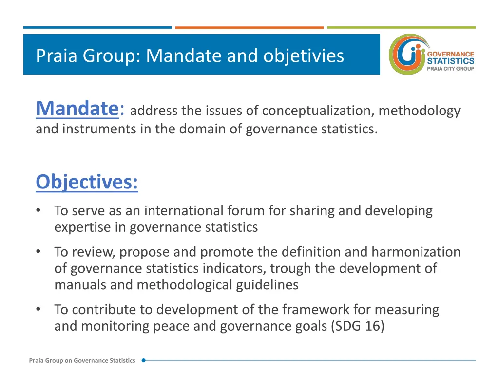 praia group mandate and objetivies