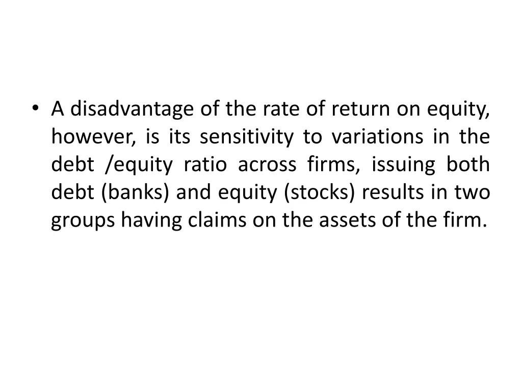 a disadvantage of the rate of return on equity