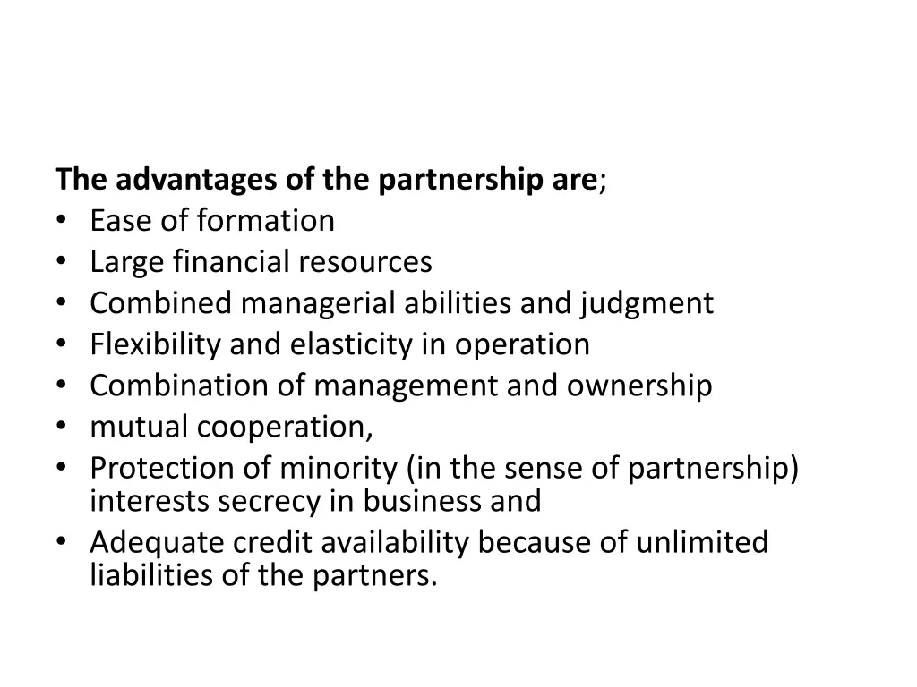 the advantages of the partnership are ease