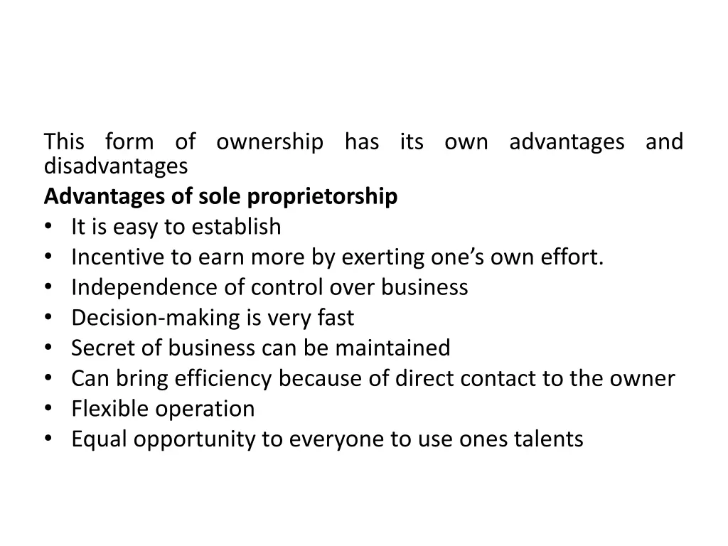 this form of ownership has its own advantages