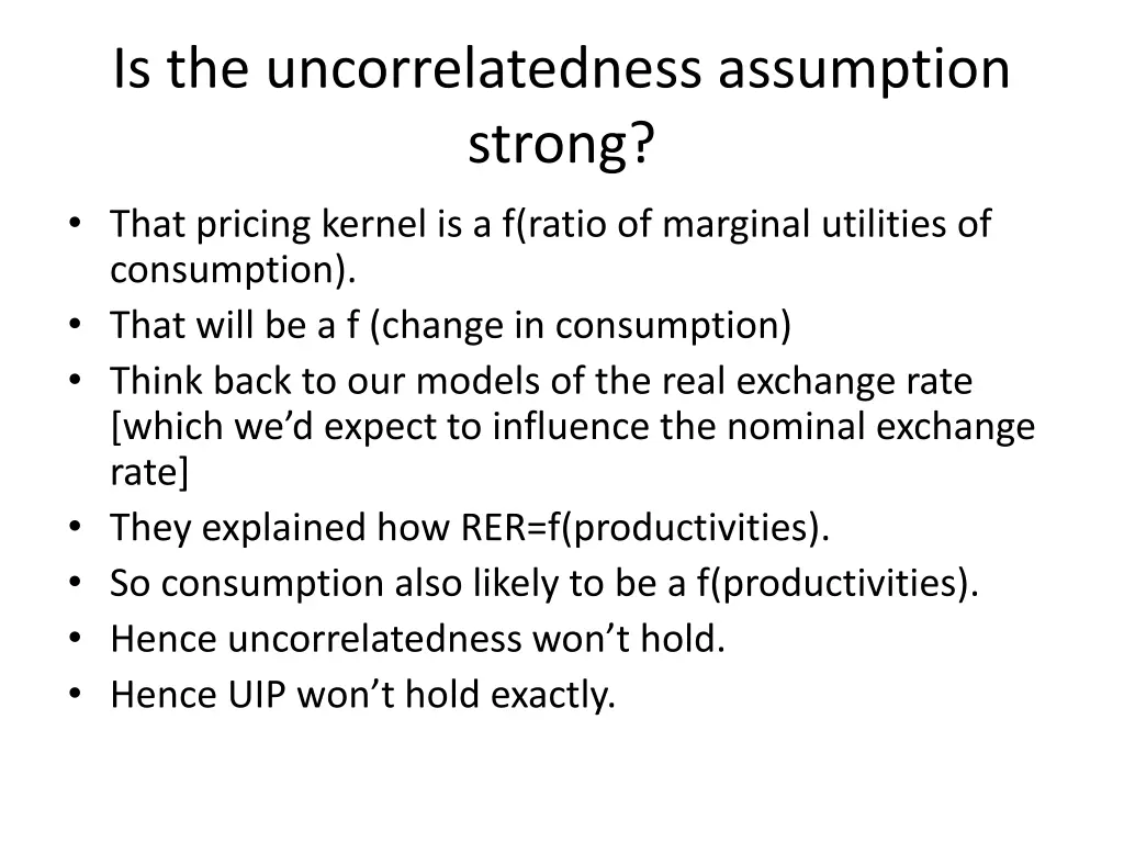 is the uncorrelatedness assumption strong that