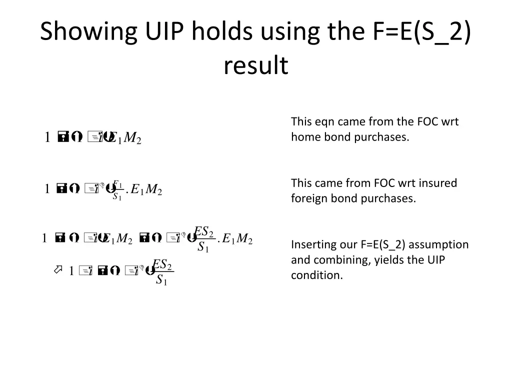showing uip holds using the f e s 2 result