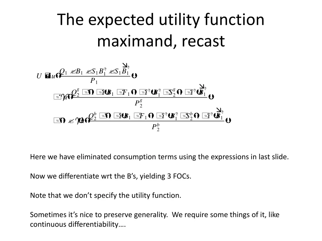the expected utility function maximand recast