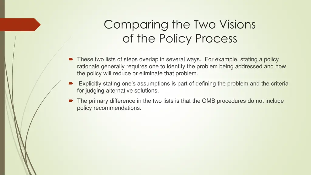 comparing the two visions of the policy process