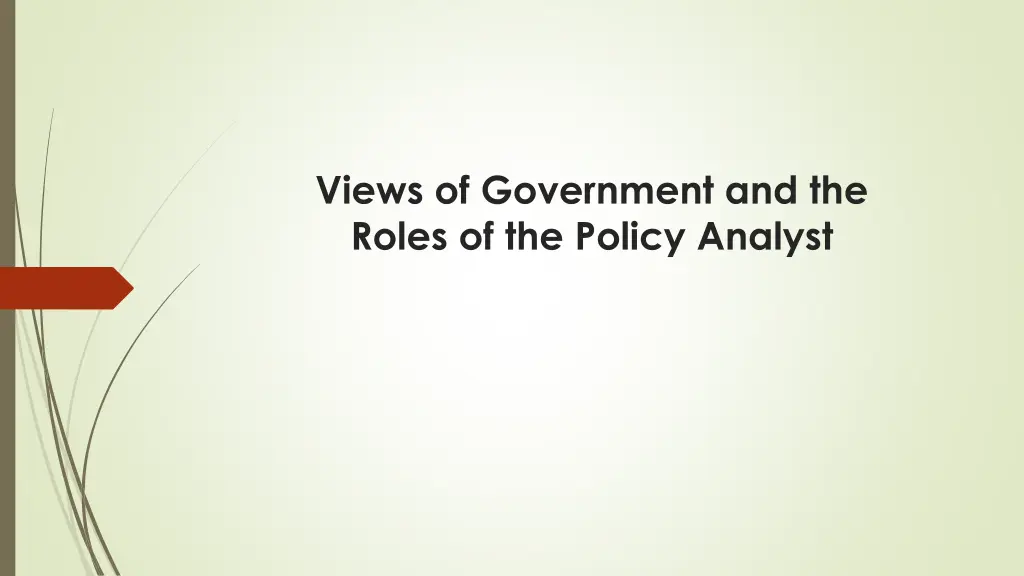 views of government and the roles of the policy