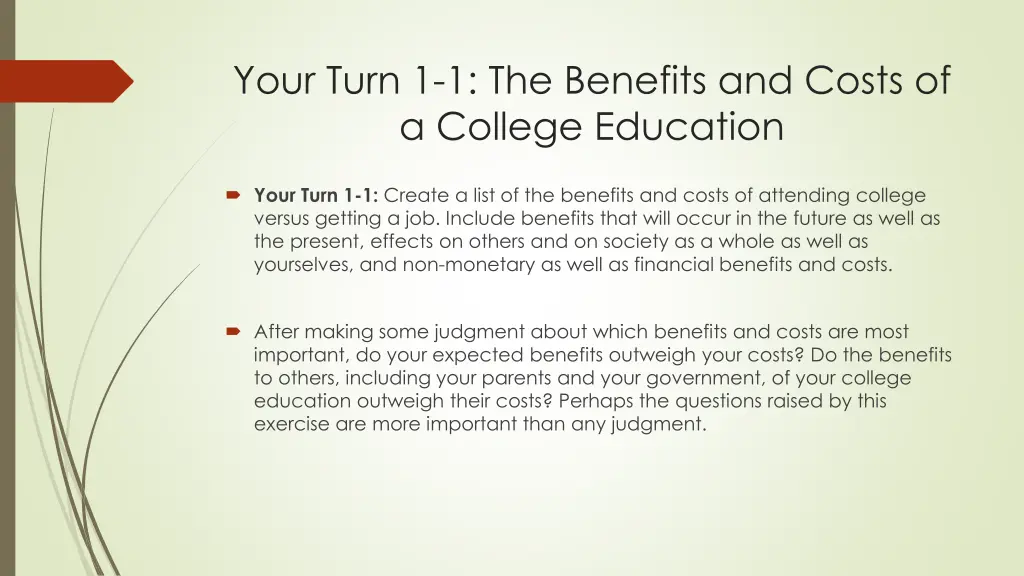 your turn 1 1 the benefits and costs of a college