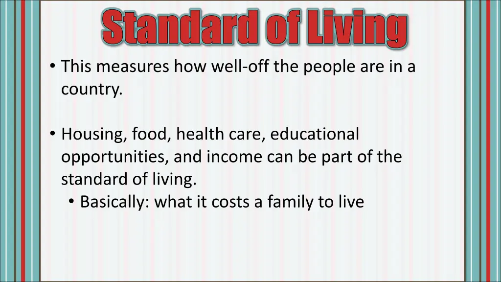 standard of living standard of living this