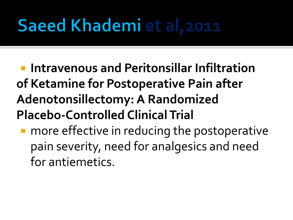 intravenous and peritonsillar infiltration