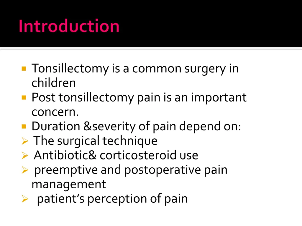 tonsillectomy is a common surgery in children