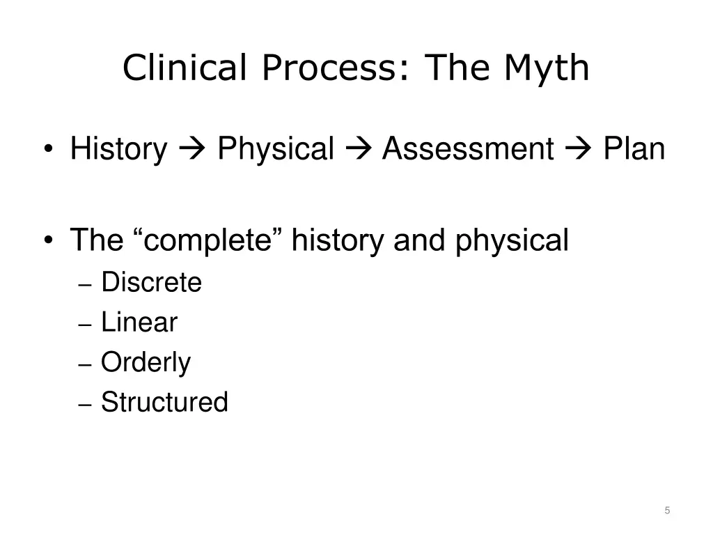 clinical process the myth