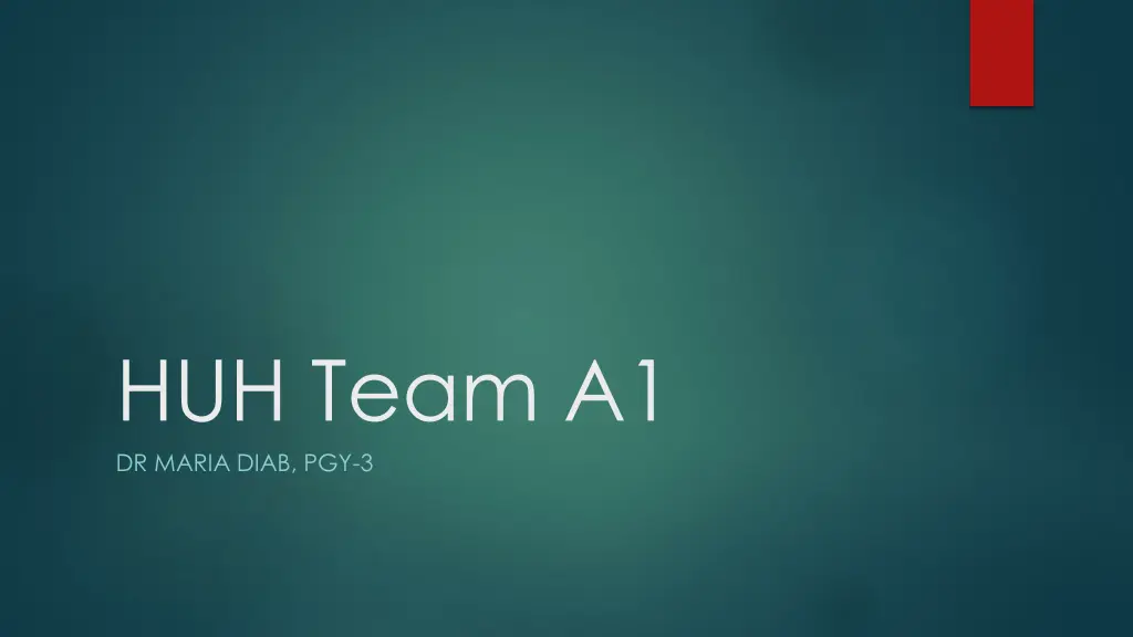 huh team a1 dr maria diab pgy 3