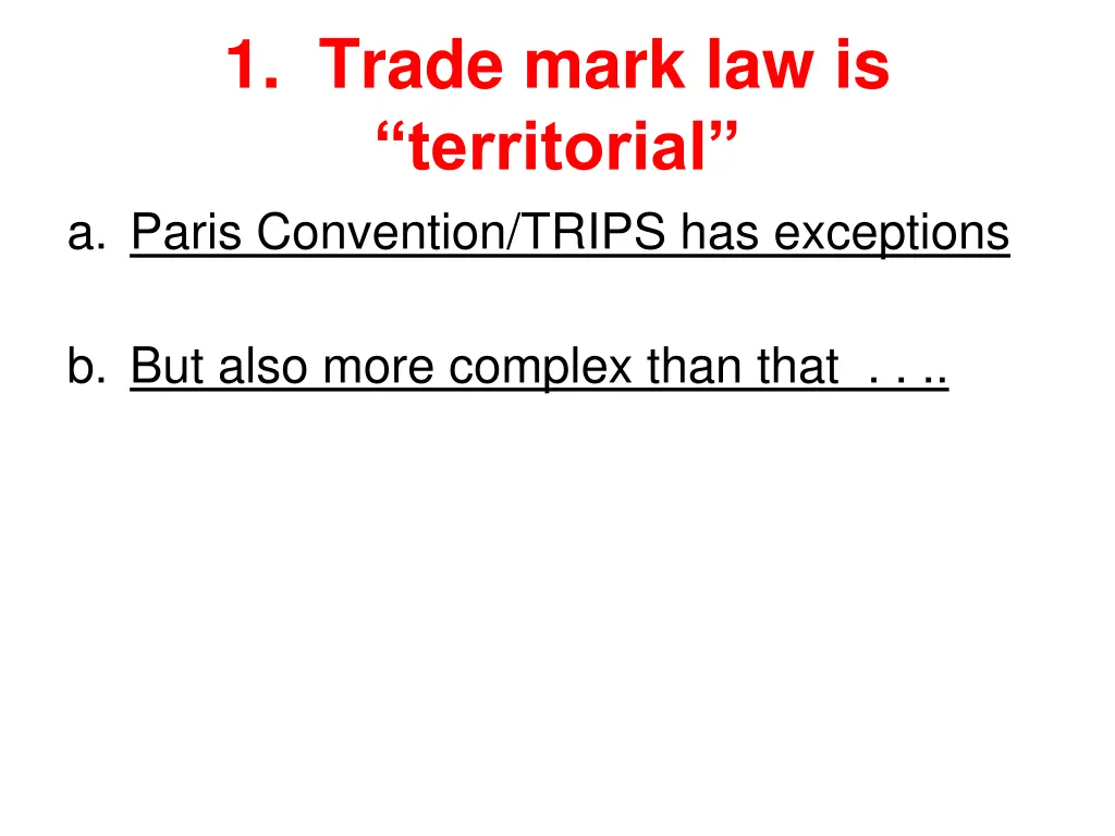1 trade mark law is territorial a paris 2