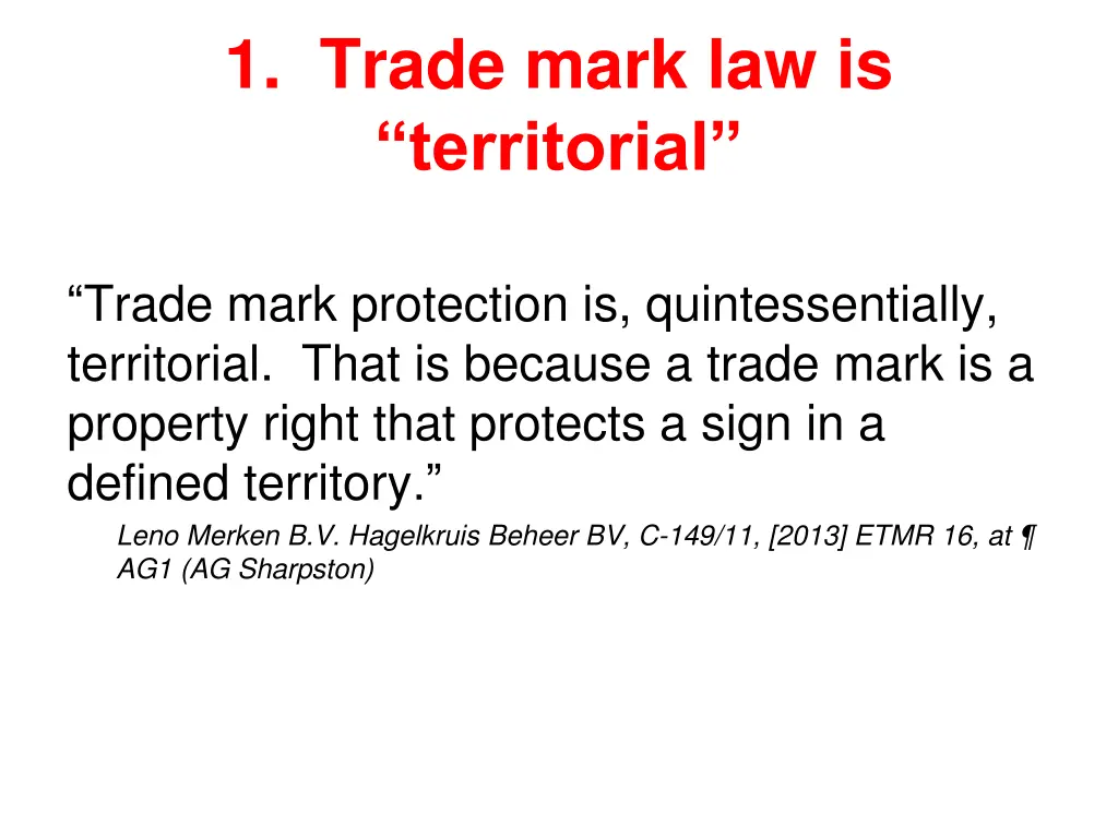 1 trade mark law is territorial