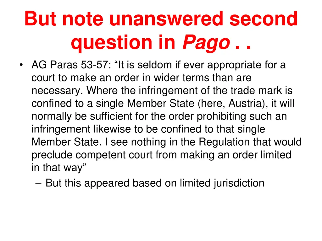but note unanswered second question in pago