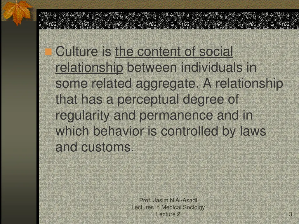 culture is the content of social relationship