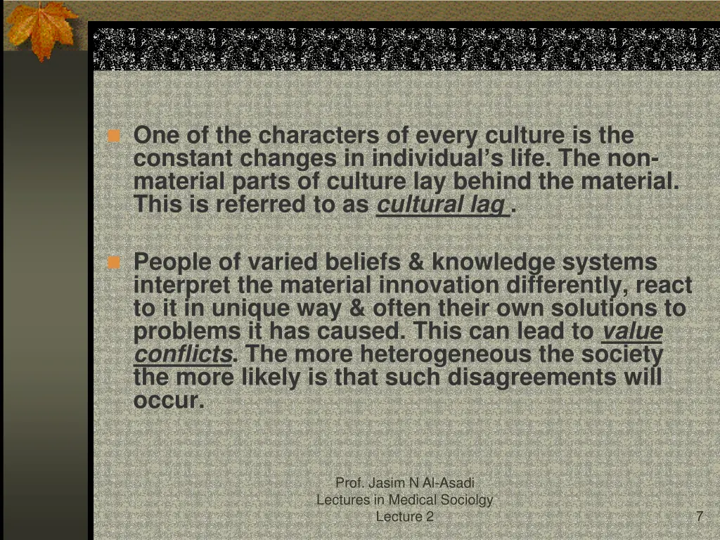 one of the characters of every culture