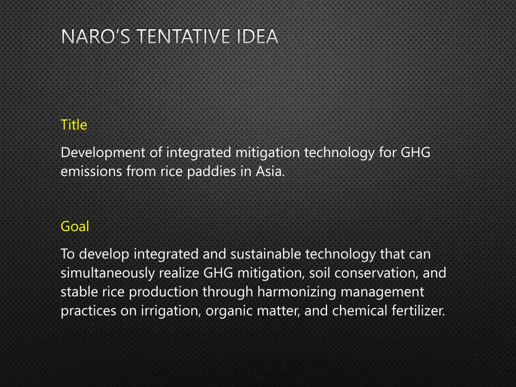 naro s tentative idea
