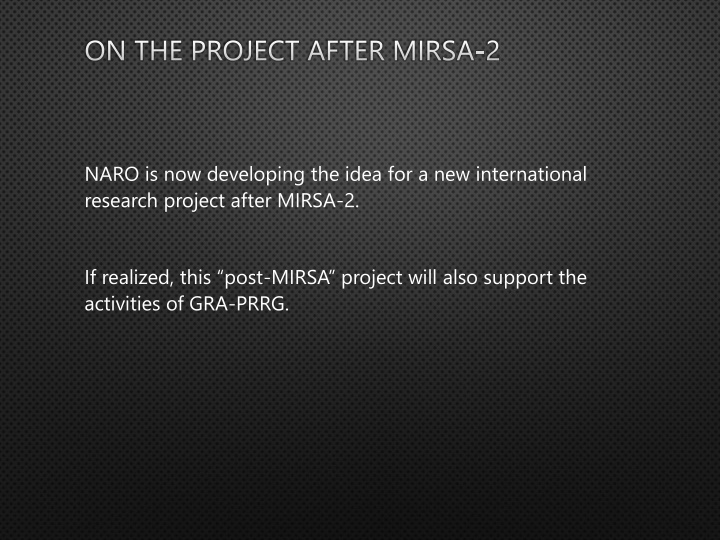 on the project after mirsa 2